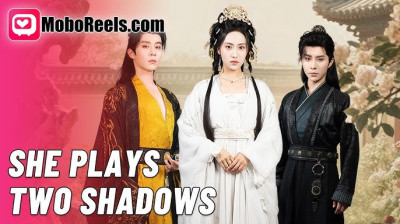 Watch ' She Plays Two Shadows' Short Drama FREE [Full Episodes] (Short Drama Online)