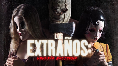『Gigi♡』⪼Los Extraños 2: Cacería Nocturna (2018) Latino