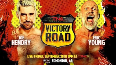 TNA Victory Road _Sep 26, 2025 - Joe Hendry Vs Eric Young