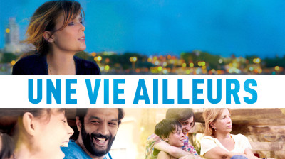 Une vie ailleurs  2017