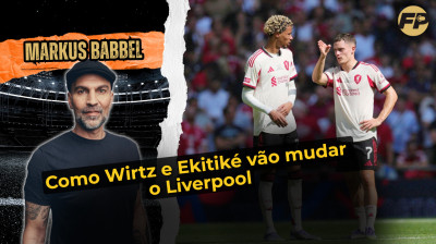 Markus Babbel: Como Wirtz e Ekitike podem transformar o Liverpool