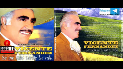 VICENTE FERNANDEZ - SE ME HIZO TARDE LA VIDA (2004)(WAV)(FLAC)(MP3)