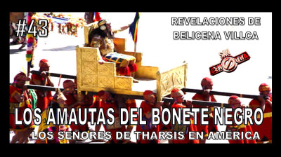 43. LOS AMAUTAS DEL BONETE NEGRO.