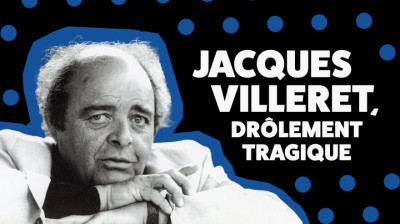 Jacques Villeret drôlement tragique 2025