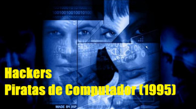 Hackers Piratas de Computador (1995)(720p)(Dub)(Bluray)