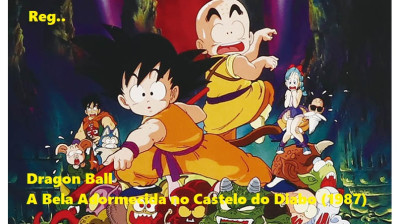 Dragon Ball A Bela Adormecida no Castelo do Diabo (1987)(1080p)(Dub)