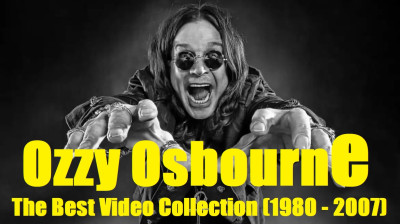 Ozzy Osbourne The Best Video Collection (1980 - 2007)