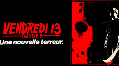 Vendredi 13 : Chapitre 5 - Une nouvelle terreur 1985 (DEMANDE DE UP)