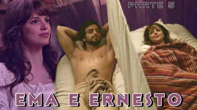 HISTÓRIA DE EMA E ERNESTO - Parte 2