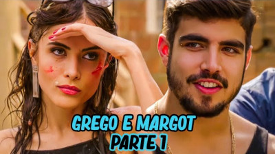 HISTÓRIA DE MARGOT E GREGO - Parte 1