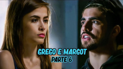 HISTÓRIA DE MARGOT E GREGO - Parte 3