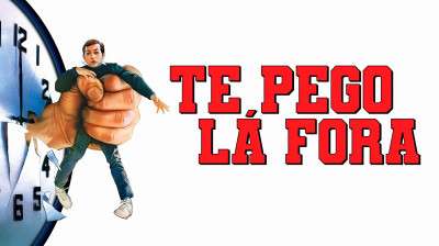 TE PEG0 LÁ F0RA (DUBLAD0) - 1987