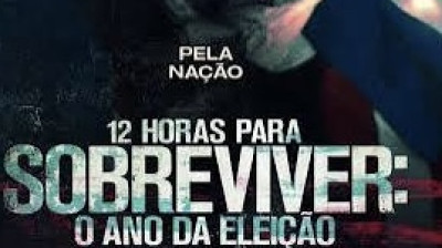 12 Horas para Sobreviver: O Ano Da Eleição / Uma Noite de Crime 3(dublado)