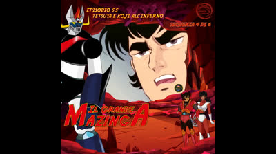 Il Grande Mazinga | 55 | 04/06