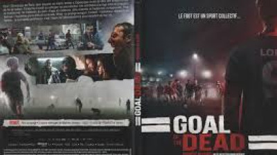 goal of the dead premiere mi temps (2014)