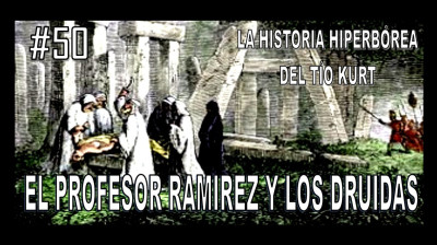 50. EL PROFESOR RAMIREZ Y LOS DRUIDAS.
