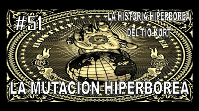 51. LA MUTACIÓN HIPERBÓREA.