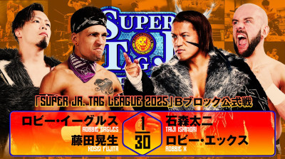 NJPW Super Junior Tag League-Kosei Fujita & Robbie Eagles vs. Robbie X & Taiji Ishimori