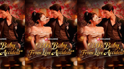 Watch 'CEO's Baby From Live Accident' Short Drama FREE [Full Episodes] (Short Drama Online)