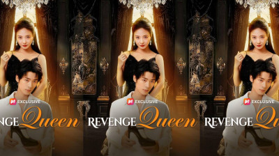 Watch 'Revenge Queen' Short Drama FREE [Full Episodes] (Short Drama Online)