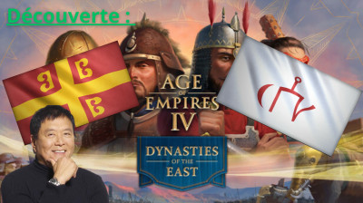 Découverte : Age Of Empires IV Dynasties Of The East (2025) (part 1-2)