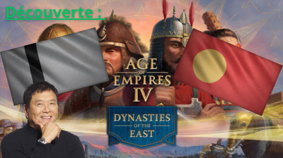 Découverte : Age Of Empires IV Dynasties Of The East (2025) (part 2-2)