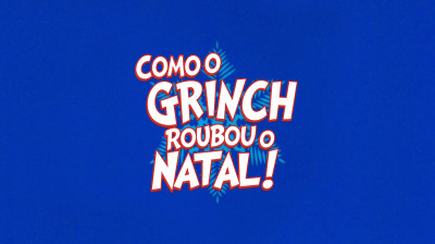 Como o Grinch Roubou o Natal