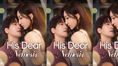 Watch 'His Dear Nemesis' Short Drama FREE [Full Episodes] (Short Drama Online)