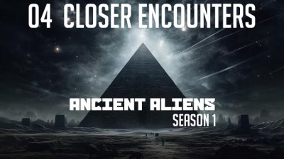 ANCIENT ALINES Season One : 04 Closer Encounters