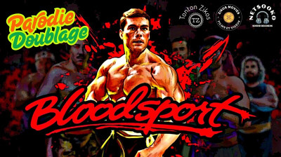 Bloodsport Doublage Parodique VF