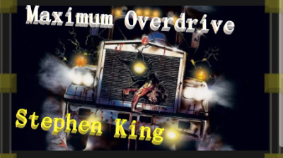 MAXIMUM  overdrive de Stephen King  horreur (vf)