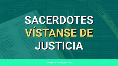 ️Sacerdotes vístanse de justicia | Salmos 132:9
