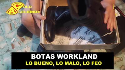 BOTAS @WORKLAND DE MOTOCICLISTA, LO BUENO LO MALO LO FEO, @GOLDACELERIUX