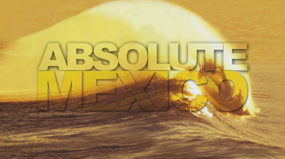 Absolute Mexico – Surfer les vagues géantes de Puerto Escondido – Documentaire