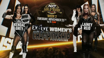 NXT Gold Rush _ Nov 25, 2025 - Kendal Grey Vs Lainey Reid _Evolve Women's Championship Match