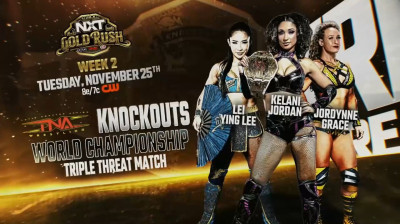 NXT Gold Rush _ Nov 25, 2025 - Kelani Jordan Vs Lei Ying Lee Vs Jordynne Grace _TNA Knockouts World Championship - Triple Threat Match