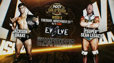 NXT Gold Rush _ Nov 25, 2025 - Jackson Drake Vs Sean Legacy _Evolve Championship Match
