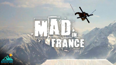 Mad in France: Follia e freeski con i migliori rider francesi – Film