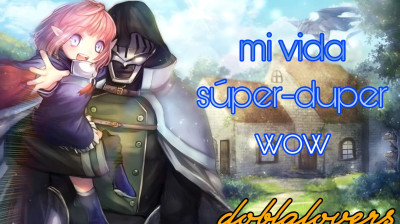 Mi Vida Super-Duper WOW / "It's my life" (Doblaje Español Latino)