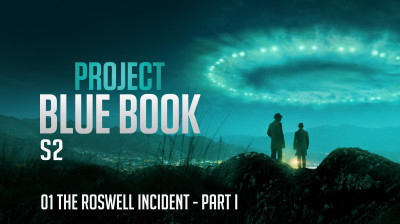 Project Blue Book Season 02 : 01 The Roswell Incident - Part I