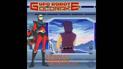 Ufo Robot Goldrake | 07 | 03/07