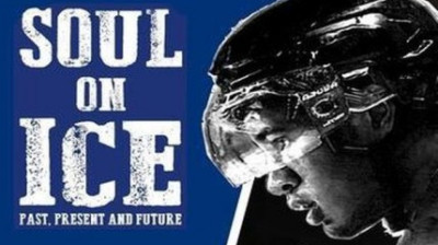 Soul on Ice – Documental   Una exploración del papel de los jugadores negros en la historia del hockey.