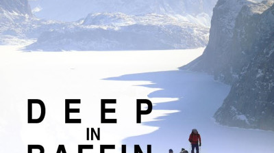 Deep in Baffin – Expedition across Baffin Island – Documentary