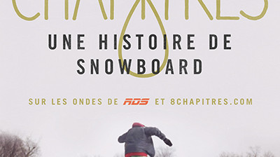 8 Chapitres - Saison 4 - Épisode 2 - Snowboard