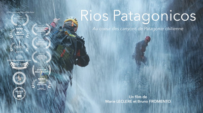 Rios Patagonicos Canyoning - Épisode 2- Descente de canyons dans les rivières de Patagonie – Documentaire