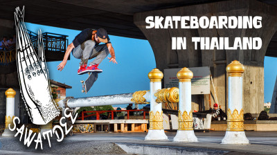 Sawatdee: Preduce Skateboards Across Asia | Full Video
