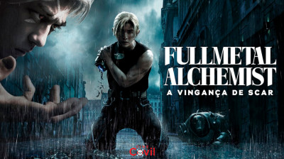 Fullmetal Alchemist - A Vingança de Scar ⚡COVIL★CCC⚡