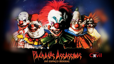 Palhaços Assassinos Do Espaço Sideral⚡COVIL★CCC⚡