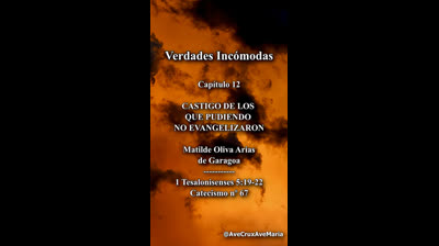 casigos alos que pudieron evangelizar y no lo hicieron, vidente Oliva Arias de Garagoa
