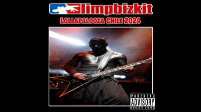 Limp Bizkit Live at Lollapalooza chile 2024